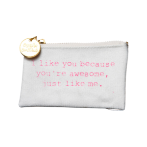 I Like You Because Coin Purse